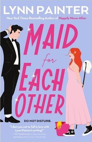 Maid for Each Other by Lynn Painter