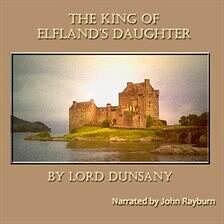 The King of Elfland's Daughter by Lord Dunsany