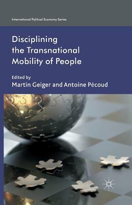 Disciplining the Transnational Mobility of People by 