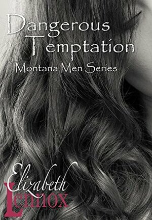 Dangerous Temptation by Elizabeth Lennox