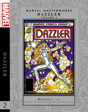 Marvel Masterworks: Dazzler Vol. 2 Hc by Steven Grant, Danny Fingeroth