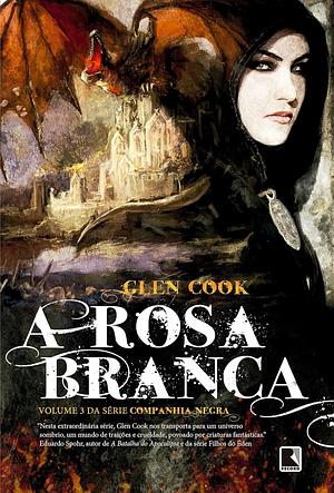 A Rosa Branca by Glen Cook