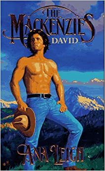 The Mackenzies: David by Ana Leigh