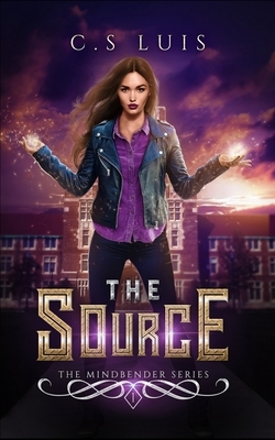 The Source (The Mindbender Series Book 1) by C. S. Luis