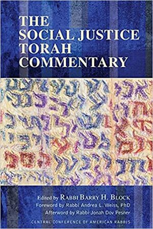 The Social Justice Torah Commentary by Barry H Block