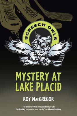 Mystery at Lake Placid by Roy MacGregor