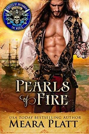 Pearls of Fire by Meara Platt, Pirates of Britannia
