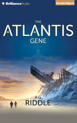 The Atlantis Gene by A.G. Riddle