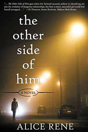 The Other Side of Him by Alice Rene