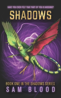 Shadows: Book One in the Shadows Series by Sam Blood