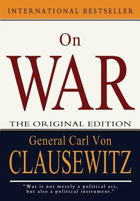 On War by General Carl Von Clausewitz