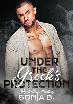 Under The Greek's Protection by Sonja B.