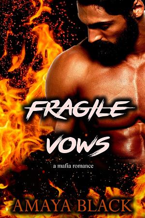 Fragile Vows by Amaya Black