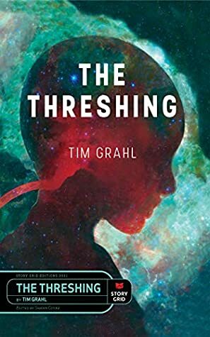 The Threshing by Tim Grahl, Shawn Coyne