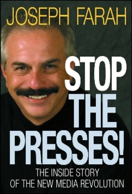 Stop the Presses! by Joseph Farah