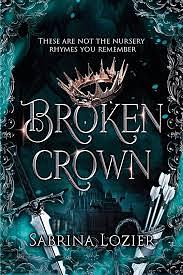 Broken Crown by Sabrina Lozier