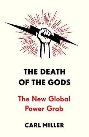 The Death of the Gods by Carl Miller