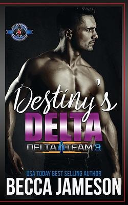 Destiny's Delta by Becca Jameson, Operation Alpha