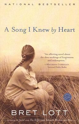 A Song I Knew by Heart by Bret Lott