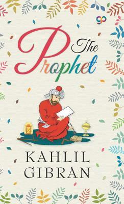 The Prophet by Kahlil Gibran