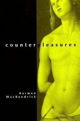 Counterpleasures by Karmen Mackendrick