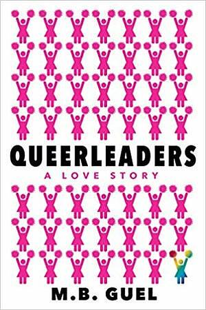 Queerleaders by M.B. Guel