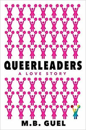 Queerleaders by M.B. Guel