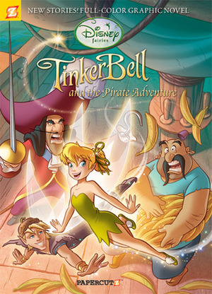 Tinker Bell and the Pirate Adventure by Elisabetta Melaranci, Augusto Machetto, Paola Mulazzi, Andrea Greppi, Gianluca Barone, Emilio Urbano, Giulia Conti