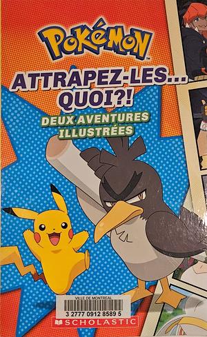 Pokémon: N° 3 - Attrapez-Les... Quoi?! by Simcha Whitehill