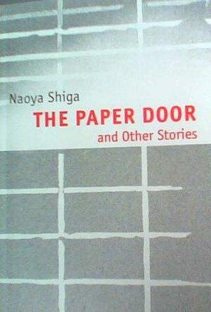 The Paper Door And Other Stories by Naoya Shiga