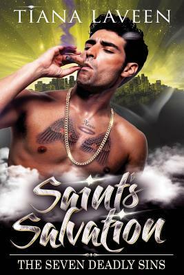 Saint's Salvation: The Seven Deadly Sins by Tiana Laveen