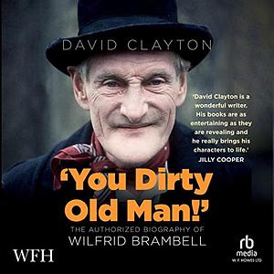 You Dirty Old Man! by David Clayton