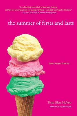 The Summer of Firsts and Lasts by Terra Elan McVoy