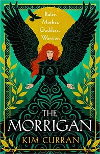 The Morrigan by Kim Curran