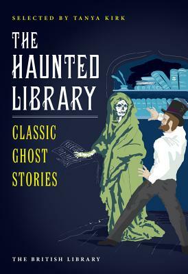 The Haunted Library: Classic Ghost Stories by May Sinclair