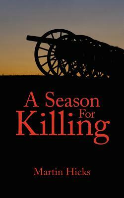 A Season for Killing by Martin Hicks