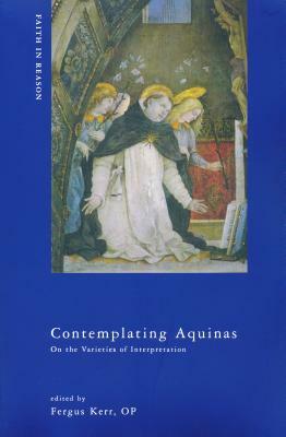 Contemplating Aquinas: On the Varieties of Interpretation by 