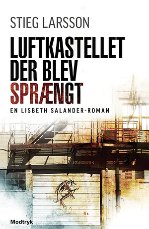 Luftkastellet der blev sprængt by Stieg Larsson