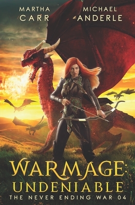 WarMage: Undeniable by Martha Carr, Michael Anderle