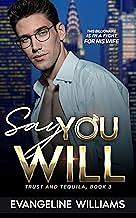 Say You Will by Evangeline Williams