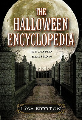 The Halloween Encyclopedia by Lisa Morton