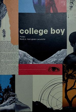 College Boy: Poems by Mookie Katigbak-Lacuesta