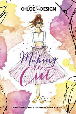 Chloe by Design: Making the Cut by Margaret Gurevich