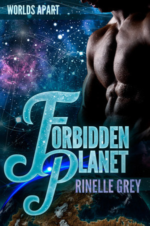 Forbidden Planet by Rinelle Grey