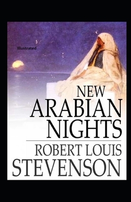 New Arabian Nights Illustrated by Robert Louis Stevenson