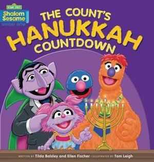 The Count's Hanukkah Countdown: Shalom Sesame by Ellen Fischer, Tilda Balsley, Tom Leigh