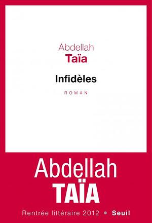 Infidèles by Abdellah Taïa