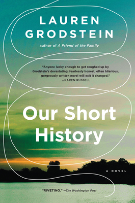 Our Short History by Lauren Grodstein