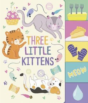 Three Little Kittens by Constanza Basaluzzo