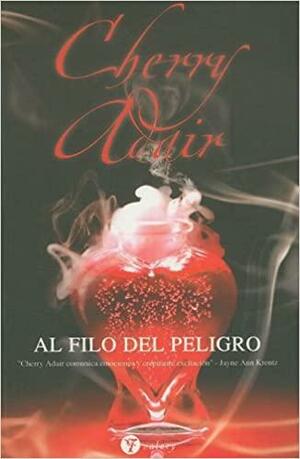 Al Filo del Peligro by Cherry Adair